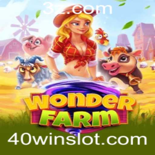 Descubra as Aventuras de WonderFarm e a Estratégia 40WIN